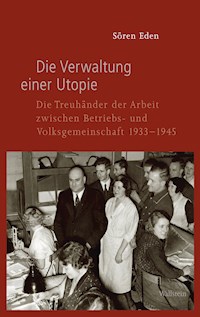 Die Verwaltung einer Utopie - Sören Eden - E-Book