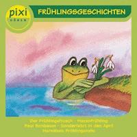 Pixi Hören - Frühlingsgeschichten - Insa Bauer - Hörbuch