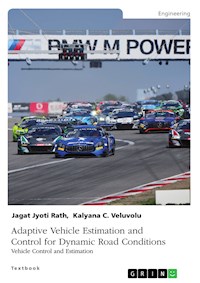 Adaptive Vehicle Estimation and Control for Dynamic Road Conditions - Kalyana Veluvolu - E-Book