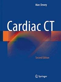 Cardiac CT - Marc Dewey - E-Book