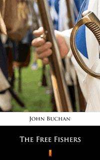The Free Fishers - John Buchan - E-Book