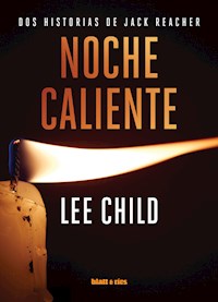 Noche caliente - Lee Child - E-Book