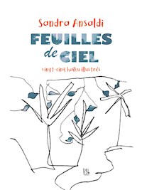 Feuilles de ciel - Sandra Ansaldi - E-Book