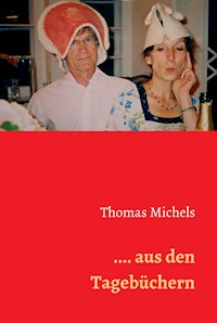 ... aus den Tagebüchern - Thomas Michels - E-Book