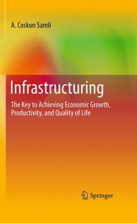 Infrastructuring - A. Coskun Samli - E-Book