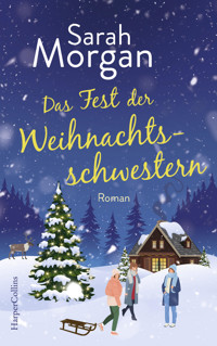 Das Fest der Weihnachtsschwestern - Sarah Morgan - E-Book