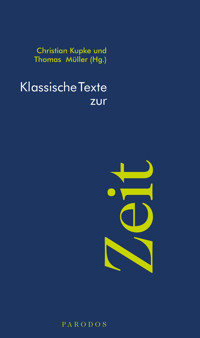 Klassische Texte zur Zeit -  - E-Book
