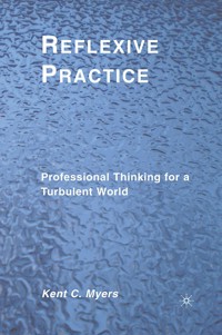 Reflexive Practice - K. Myers - E-Book