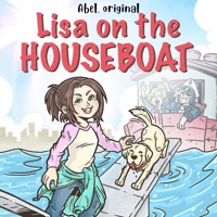 Lisa on the Houseboat, Season 1, Episode 2: Lisa on the Island - Abel Studios - Hörbuch