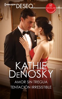 Amor sin tregua - Tentación irresistible - Kathie Denosky - E-Book