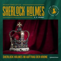 Sherlock Holmes im Auftrag der Krone - Sir Arthur Conan Doyle - Hörbuch