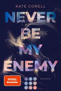 Never Be My Enemy (Never Be 2) - Kate Corell - E-Book