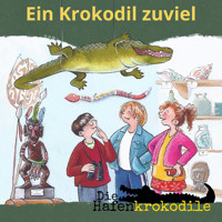 Ein Krokodil zu viel - Die Hafenkrokodile, Folge 1 (Ungekürzt) - Ursel Scheffler - Hörbuch