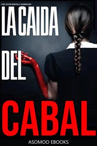 La Caida del Cabal - Asomoo Ebooks - E-Book