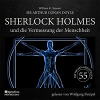 Sherlock Holmes und die Vermessung der Menschheit (Die neuen Abenteuer, Folge 55) - William K. Stewart - Hörbuch