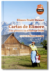 Cartas de una pionera - Elinore Pruitt Stewart - E-Book