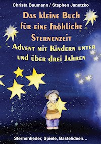 Das kleine Buch für eine fröhliche Sternenzeit - Christa Baumann - E-Book