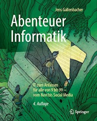 Abenteuer Informatik - Jens Gallenbacher - E-Book