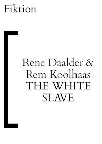 The White Slave - Rene Daalder - kostenlos E-Book