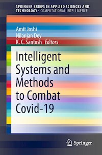 Intelligent Systems and Methods to Combat Covid-19 -  - E-Book