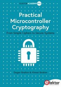 Practical Microcontroller Cryptography - Dogan Ibrahim - E-Book
