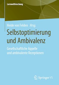 Selbstoptimierung und Ambivalenz -  - E-Book