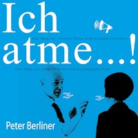 Ich atme! - Peter Berliner - Hörbuch