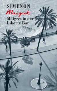 Maigret in der Liberty Bar - Georges Simenon - E-Book
