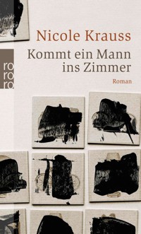Kommt ein Mann ins Zimmer - Nicole Krauss - E-Book