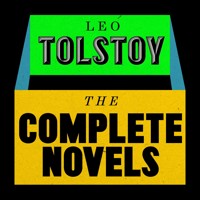 Leo Tolstoy: The Complete Novels - Leo Tolstoy - Hörbuch