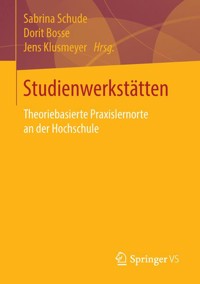 Studienwerkstätten in der Lehrerbildung -  - E-Book