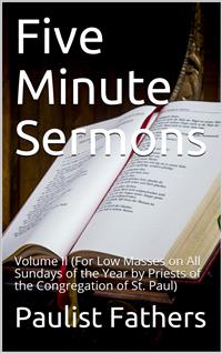 Five-minute Sermons for Low Masses on All Sundays Of The Year, Volume II - Various - E-Book