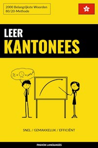 Leer Kantonees - Snel / Gemakkelijk / Efficiënt - Pinhok Languages - E-Book