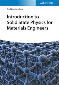 Introduction to Solid State Physics for Materials Engineers - Emil Zolotoyabko - E-Book