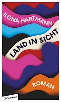 Land in Sicht - Ilona Hartmann - E-Book