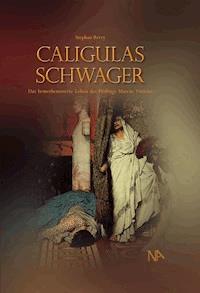 Caligulas Schwager - Stephan Berry - E-Book