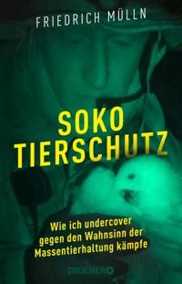 Soko Tierschutz - Friedrich Mülln - E-Book