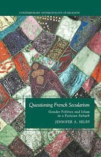 Questioning French Secularism - Jennifer Selby - E-Book