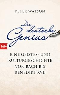 Der deutsche Genius - Peter Watson - E-Book