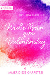 Weiße Rosen zum Valentinstag - Brenda Harlen - E-Book