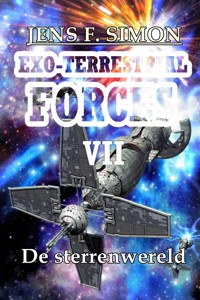 De sterrenwereld (EXO-TERRESTRIAL-FORCES 7) - Jens F. Simon - E-Book