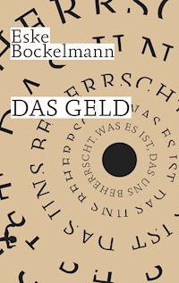 Das Geld - Eske Bockelmann - E-Book