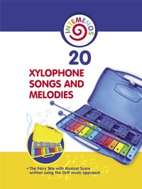 20 Xylophone Songs and Melodies + The Fairy Tale with Musical Score - Helen Winter - E-Book