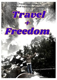 Travel + Freedom - Jan Wolter - E-Book