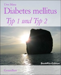 Diabetes mellitus - Uwe Munz - E-Book