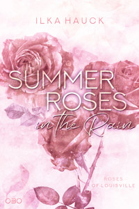 Summer Roses in the Rain - Ilka Hauck - E-Book + Hörbuch