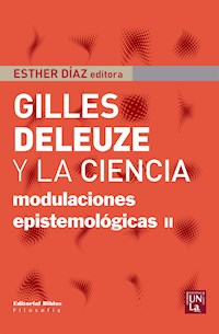 Gilles Deleuze y la ciencia - Esther Díaz - E-Book