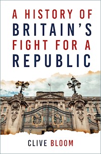 Restless Revolutionaries - Clive Bloom - E-Book