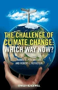 The Challenge of Climate Change - Daniel P. Perlmutter - E-Book