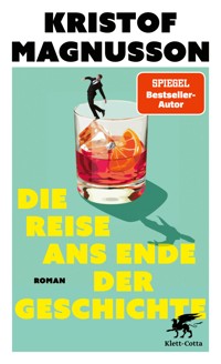Die Reise ans Ende der Geschichte - Kristof Magnusson - E-Book